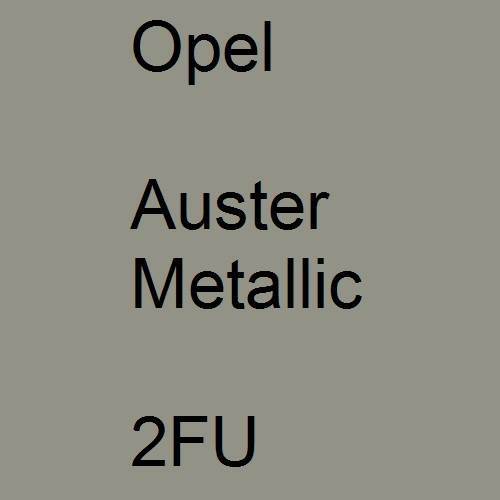 Opel, Auster Metallic, 2FU.